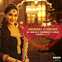 Hamari Atariya (Thumri Flip) - DJ Shelin &amp; Shubhneet Singh by Shubhneet Singh