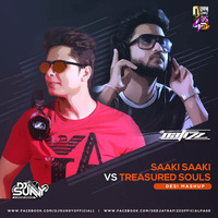 Saaki Saaki vs Treasured Souls (Desi Mashup) - DJ Sunny &amp; DJ Nafizz_320Kbps by DJ Sunny Official
