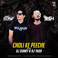 Choli Ke Peeche (Remix) - DJ Sunny &amp; DJ Yash by DJ Sunny Official