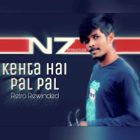 Kehta Hai Pal Pal Retro Rewinded DJ Nakul by DJ Abir