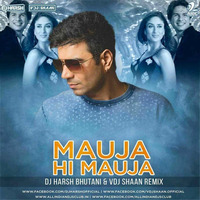Mauja hi Mauja Desi Tadka Remix Dj Harsh Bhutani ft Shaan by DJ Harsh Bhutani