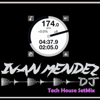 DJ Ivan Mendez - Tech House (SetMix) by DJ Ivan Mendez