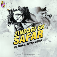Zindagi Ek Safar - DJ Ritika Laufeia (Mashup Remix) by DJ Ritika Laufeia