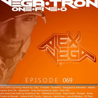 Alex Vega - Vega-Tron &quot;One-Five-O&quot; Episode 069 by Alex Vega