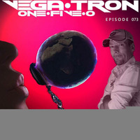 Alex Vega - Vega-Tron &quot;One-Five-O&quot; Episode 073 by Alex Vega