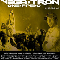 Alex Vega - Vega-Tron &quot;One-Five-O&quot; Episode 080 by Alex Vega