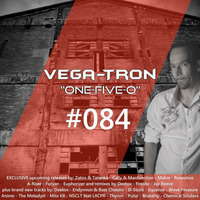 Alex Vega - Vega-Tron &quot;One-Five-O&quot; Episode 084 by Alex Vega