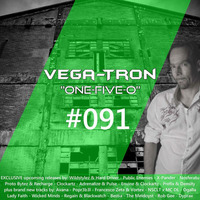 Alex Vega - Vega-Tron &quot;One-Five-O&quot; Episode 091 by Alex Vega