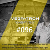 Alex Vega - Vega-Tron &quot;One-Five-O&quot; Episode 096 by Alex Vega