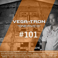 Alex Vega - Vega-Tron &quot;One-Five-O&quot; Episode 101 by Alex Vega