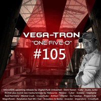 Alex Vega - Vega-Tron &quot;One-Five-O&quot; Episode 105 by Alex Vega