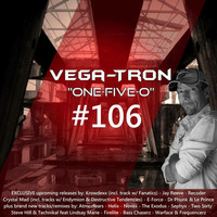 Alex Vega - Vega-Tron &quot;One-Five-O&quot; Episode 106 by Alex Vega