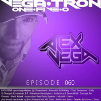 Alex Vega - Vega-Tron &quot;One-Five-O&quot; Episode 060 by Alex Vega
