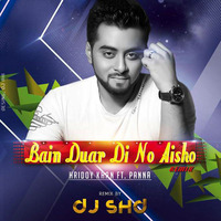 DJ SHD - Bain Duar Di No Aisyo - Hridoy Khan Ft Panna by DJ SHD