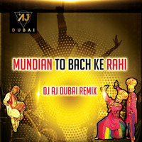 MUNDIYA TU BACHKE DANCEHALL (REMIX) - DJ AJ DUBAI by DJ AJ DUBAI