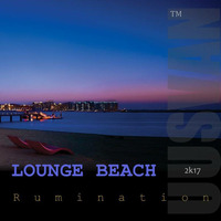 UUSVAN™ - Lounge Beach # Rumination # 2k17 by UUSVAN