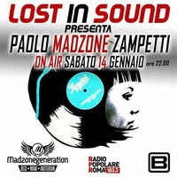 LOST IN SOUND # episode 15 // Guest Paolo MadZone Zampetti by LOST in Sound
