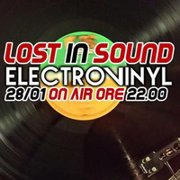 LOST IN SOUND # episode 17 // Guest ElectroVinyl by LOST in Sound