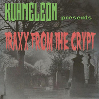 ''KUHMELEON presents Traxx From The Crypt''  mp3 by Kuhmeleon