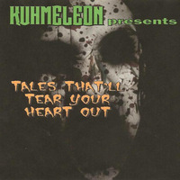 ''KUHMELEON presents Tales That'll Tear Your Heart Out''  mp3 by Kuhmeleon