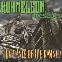 Kuhmeleon presents ''The Dance of the Damned'' mp3 by Kuhmeleon
