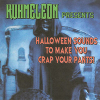 Halloween Sounds To Make You Crap Your Pants! by  (dj) KUHMELEON mp3 by Kuhmeleon