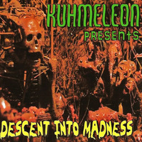 ''Descent Into Madness''  by   (dj) KUHMELEON mp3 by Kuhmeleon