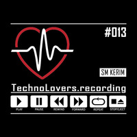 presents ... SM KERIM // in the mix #013 by TechnoLovers.recording