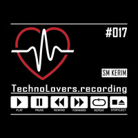 presents ... SM KERIM // in the mix #017 by TechnoLovers.recording