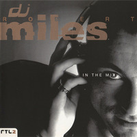 Robert Miles In The Mix (1997) by Kaossfreak & Friends