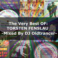 The Very Best Of: TORSTEN FENSLAU - Mixed By DJ Oldtrancer (2019) by Kaossfreak & Friends