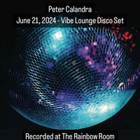 Peter Calandra - Vibe Lounge Disco (21 June 2024) by Peter Calandra