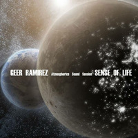 Geer Ramirez - Atmospherics Sound Session - Sense Of Life by GeerRamirez