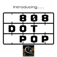 Introducing.....808 Dot Pop by White Lion Radio