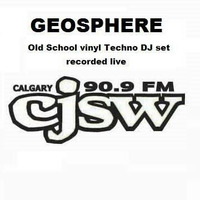 GEOSPHERE old CJSW Radio FM Vinyl DJ mix by Geosphere