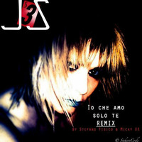 J3S - Io che amo solo te (Stefano Fisico &amp; Micky Uk Remix) by Micky Uk