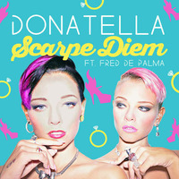 Le Donatella - Scarpe Diem (Stefano Fisico & Micky Uk Remix) by Micky Uk