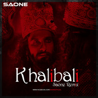 Khalibali (Remix)- SAONE by SAONE