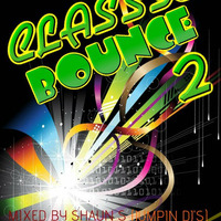 JUMPIN DJ'S - Classic Bounce Mix 2 (Mixed By Shaun S) by SHAUN S (JUMPIN DJS)