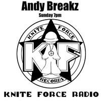 04.03.18 Andybreakz kniteforce radio by  Andybreakz