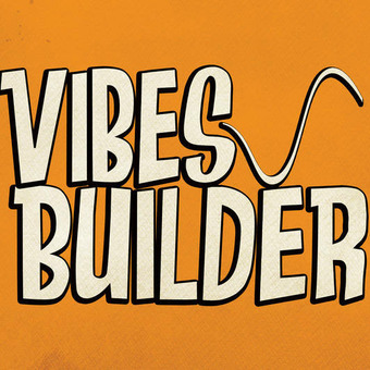 Vibes Builder