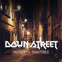 Indimix &amp; swattrex -Down street by Indimix
