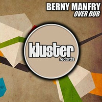 Berny Manfry (over dub original mix) by Berny Manfry
