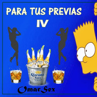 PARA TUS PREVIAS IV - OmarSex by Omar Caycho