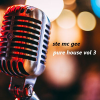 Pure House Vol 3 by Ste Mc Gee