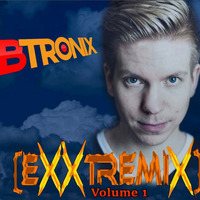 EXXTREMIX Podcast Vol. 1 by B-Tronix