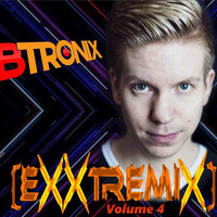  EXXTREMIX Podcast Vol. 4 (The Love of House) by B-Tronix