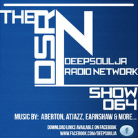 DSRN_SHOW_#064A-DEEPSOULJA by THE DEEPSOULJA RADIO NETWORK