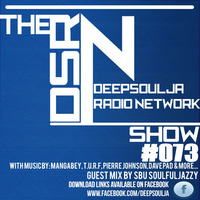 DSRN_SHOW_#073A_DEEPSOULJA by THE DEEPSOULJA RADIO NETWORK