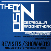 DSRN_REVISITS_SHOW_#019B-Atjazz_WelcomeSA_Mix_by_DEEPSOULJA by THE DEEPSOULJA RADIO NETWORK